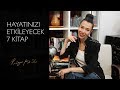 Hayatınızı Etkileyecek 7 Kitap