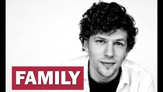 Jesse Eisenberg. Family (his parents, sisters, wife, son)