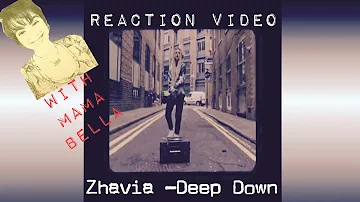 Zhavia Ward- Deep Down REACTION W MAMA BELLA