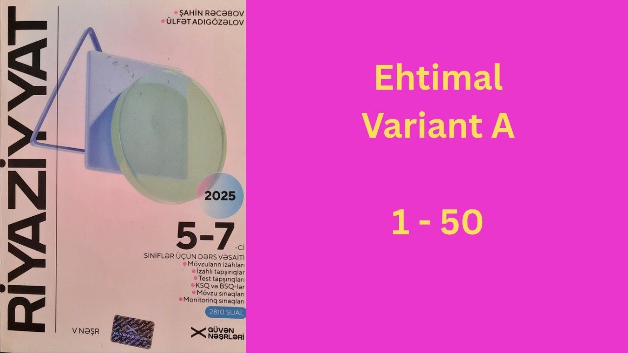 Güvən/ Ehtimal //Variant A , ( 1 - 50 ). Roman Yusubov 