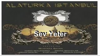 Alaturka İstanbul - Sev Yeter  Resimi