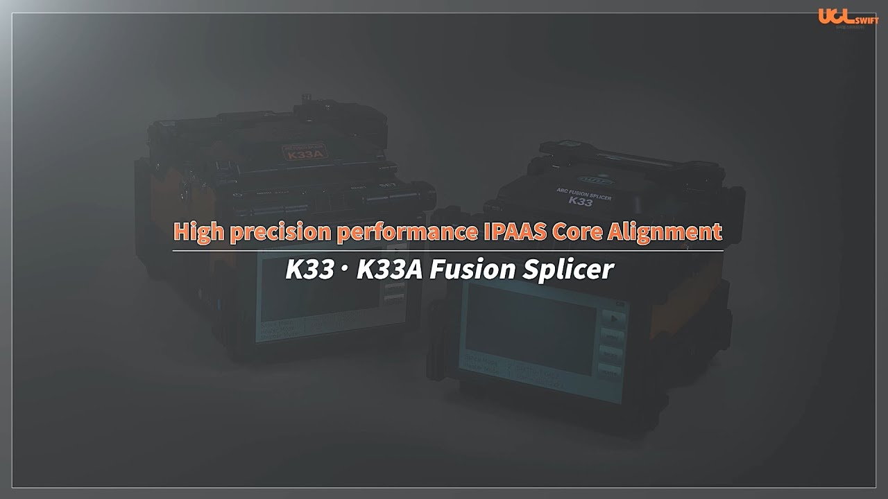 Introduction of Swift K33 and K33A, Fusion Splicer (English)