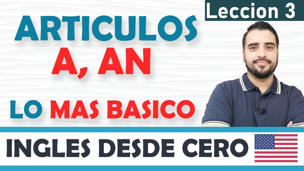 APRENDE Los ARTICULOS en INGLES FACIL (a, an)