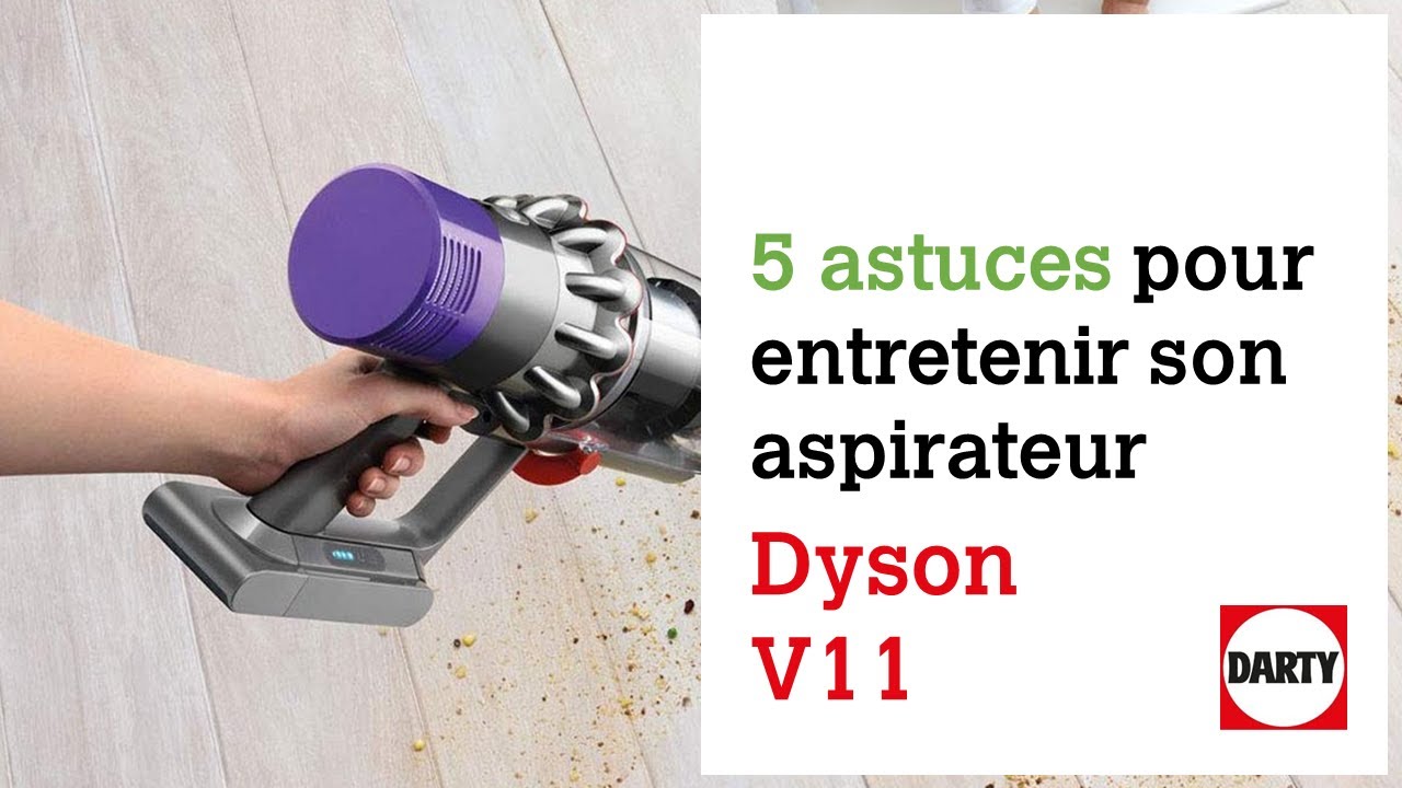 5 astuces pour bien entretenir son aspirateur Dyson V10 