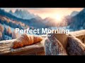 Perfect Morning ❄️ Happy Winter Chillout Music for Good Vibes & Positive Energy