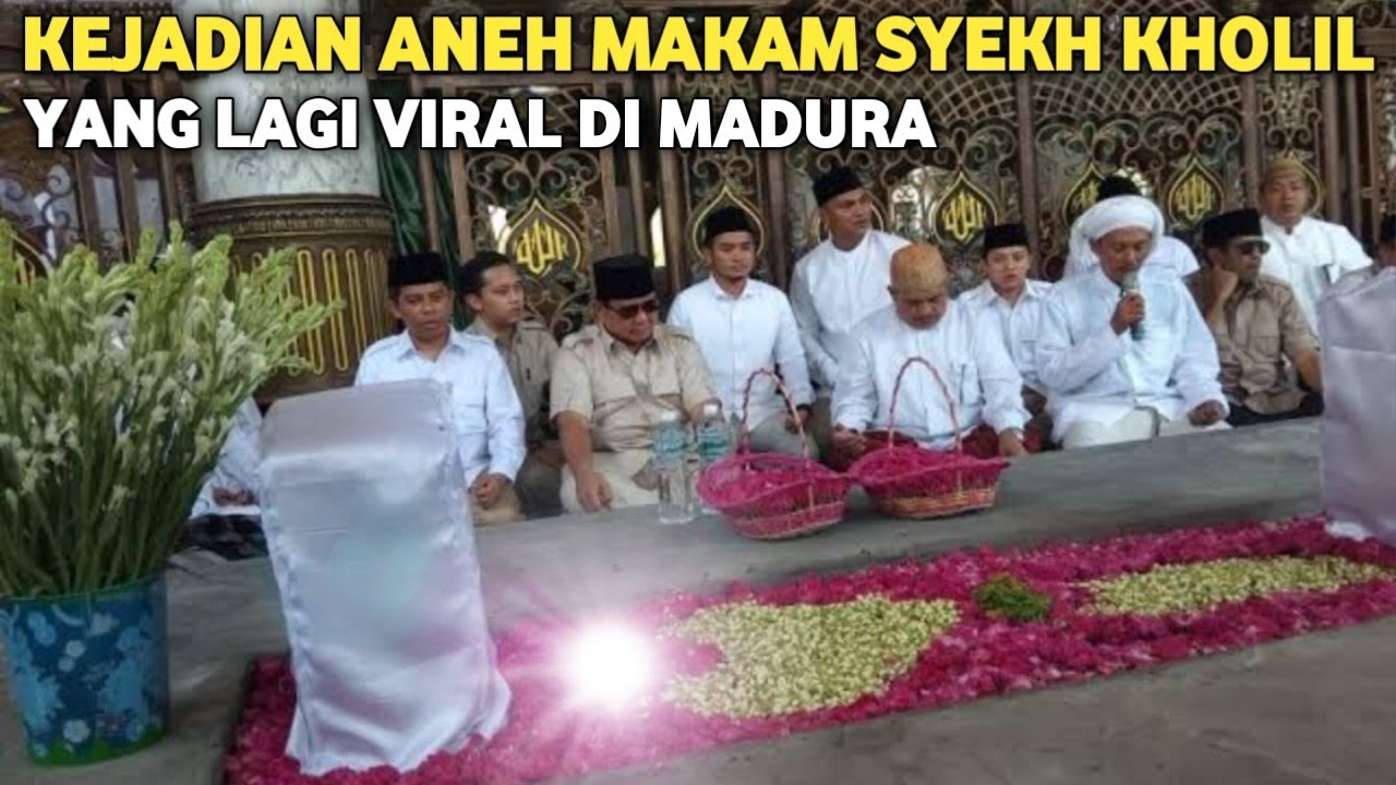 MERINDING..! KEANEHAN DARI MAKAM SYEKH KHOLIL BANGKALAN YANG LAGI VIRAL DI MADURA