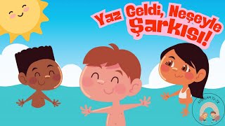Yaz Geldi Neşeyle Şarkısı - Eğlenceli Çocuk Şarkıları - Eğitici Çocuk Şarkıları - Mevsim Şarkıları