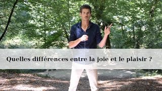 Différence entre joie et plaisir