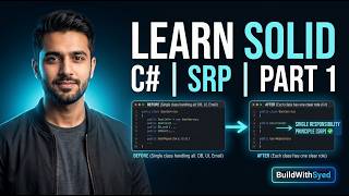 Learn SOLID Principles with C# | Single Responsibility Principle | Part 1