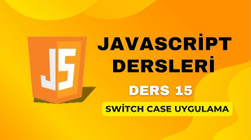 Ders 15) Switch Case Uygulama (ATM)| JAVASCRİPT DERSLERİ