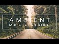 Deep Focus Music - Ambient Study Music To Concentrate - Improve your Focus and Concentration