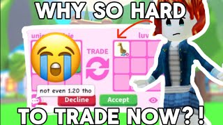 Why is it so hard to trade in Adopt me! | chxolivia