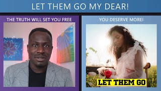 'Let Them Go, It's Their Loss. Someone Will Love You And Respect You The Right Way' | Ralph Smart