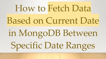 How to Fetch Data Based on Current Date in MongoDB Between Specific Date Ranges