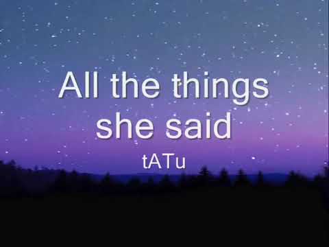 t.A.T.u - All the things she said (lyrics)