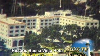 WLOX Memories   Historic Buena Vista Hotel   1986