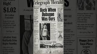 Back When Dubuque Was Ours - Mission 7:23