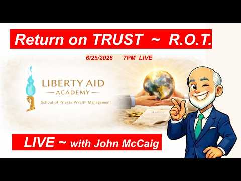 Return on TRUST ~  R.O.T. | Liberty Aid Academy | John McCaig