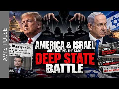 America & Israel are Fighting the Same Deep State Battle
