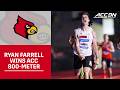 Louisville's Ryan Farrell Wins ACC 800-meter Title