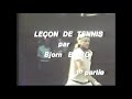 Bjorn Borg Tennis Lessons Part 1