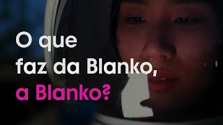 O Que Faz Da Blanko, A Blanko?