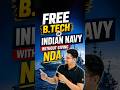 Study B.Tech for FREE😱in Indian Navy! #indiannavy #jee #jeemains #jee2026 #iit #btech #shorts