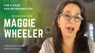 The X-Files Fan Retrospective: Maggie Wheeler Interview