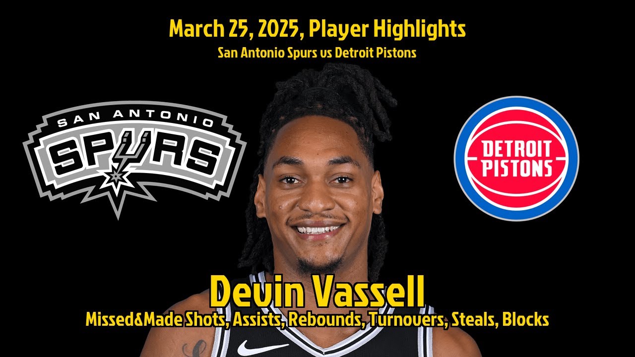 Devin Vassell Highlights San Antonio Spurs Vs Detroit Pistons 25 