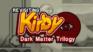 Revisiting | Kirby's Dark Matter Trilogy (1995 - 2000, Wii)