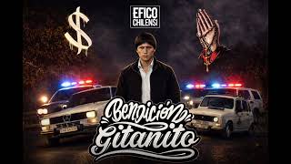 Efico Chilensi - Bendicion Gitanito