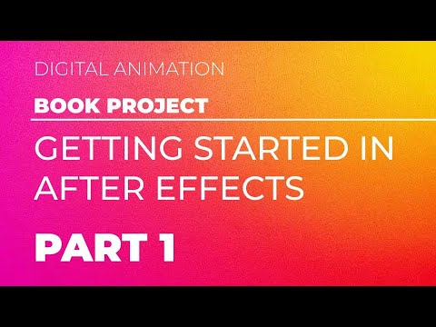 Book Project: Getting Started in After Effects - Part 1 - YouTube