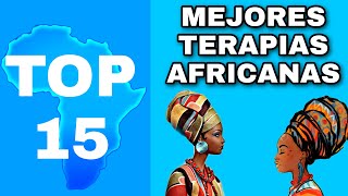 TOP 15 MEJORES TERAPIAS AFRICANAS