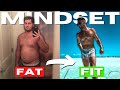 The Mindset That Took Me From FAT to FIT | 5 Weight Loss Tips