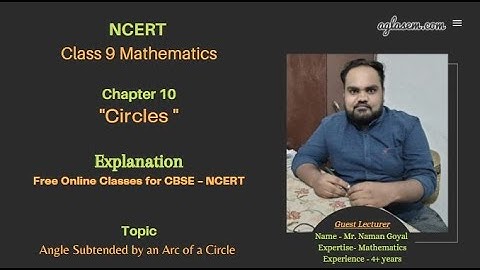 Class 09 Maths Chapter 10 Circles (Angle Subtended by an Arc of a Circle) Free Online Classes