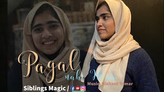 Pagal Nahi Hona | Cover by Afsha Rehman | Sunanda Sharma | Sonu Sood | Jaani | Avvy Sra |