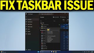 How To Fix Taskbar Unresponsive, Not Loading, Frozen or Not Working in Windows 11 & 10
