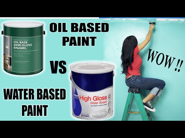 Water-based Paint Vs. Oil-Based Paint - How to Choose the Right Paint for  Your Project