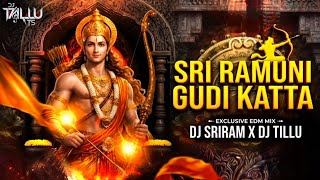 SRI RAMUNI GUDI KATTA TELUGU SONG EXCLUSIVE EDM MIX REMIX BY DJ SRIRAM X TILLU TS 0724 