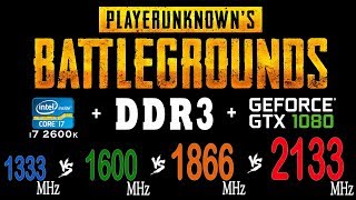 Playerunknown's Battlegrounds [PUBG] on DDR3 1333 MHz, 1600 MHz, 1866 MHz, 2133 MHz