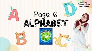 Page 6 | Unit 0 : Friends (Super Minds Year 1) Alphabet