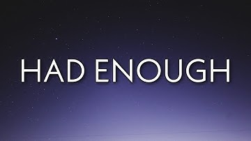 G-Eazy - Had Enough (Lyrics)  | OneLyrics