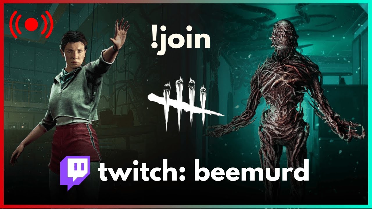 Stranger Things: Chapter 2 | DBD & Chill ❄️ | 8 x P100 | 1044p Stream | Music/No Delay on Twitch!