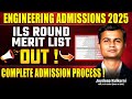 CET ILS Round Admission Process 2025: Everything You Need to Know! | ILS Round Merit List #mhtcet