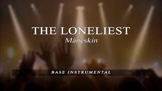 The loneliest - Måneskin - BASE Karaoke
