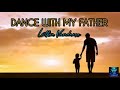 Dancing w my father