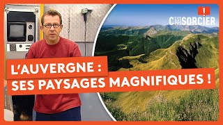 L’Auvergne et ses paysages magnifiques ! - C'est pas sorcier