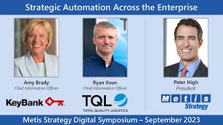 Strategic Automation Across the Enterprise with KeyBank and TQL CIOs | Technovation 812