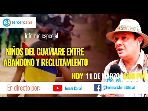 Niños del Guaviare entre ABAND0N0 Y RECLUTAMlENT0 - Niños del Guaviare entre ABAND0N0 Y RECLUTAMlENT0