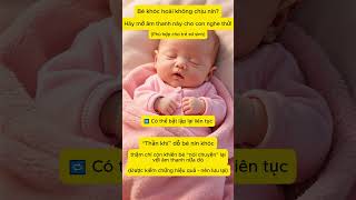 🎶 Nghe bảo chỉ cần bật âm thanh này…bé đang khóc cũng nín liền trong 5 giây 😳 Mẹ tin nổi không?!